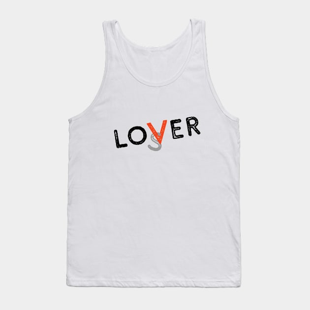 Lover Loser - Lover Not a Loser Tank Top by Design By Leo